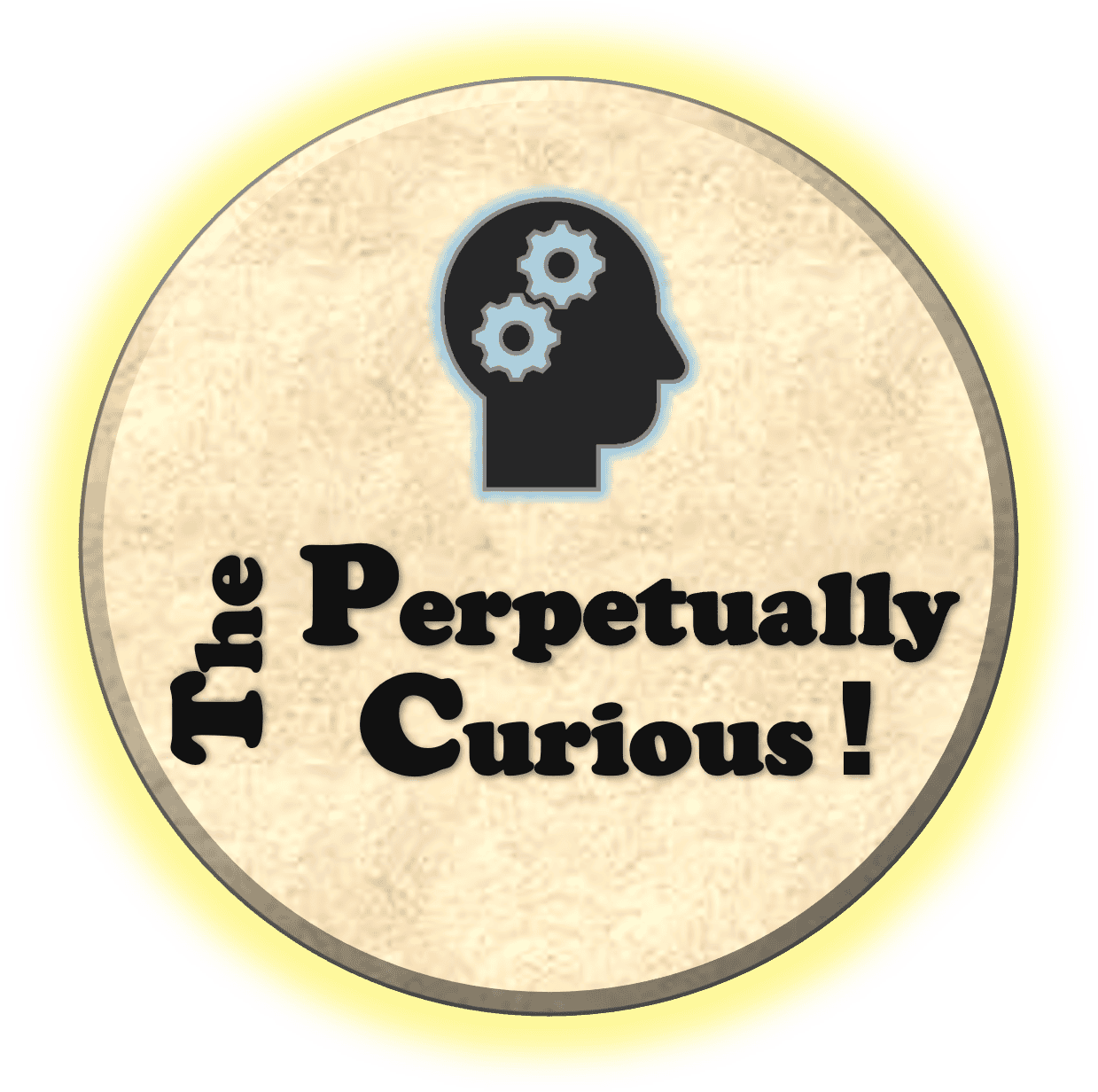 The Perpetually Curious!